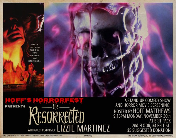 Hoff's Horrorfest Presents: THE RESURRECTED!